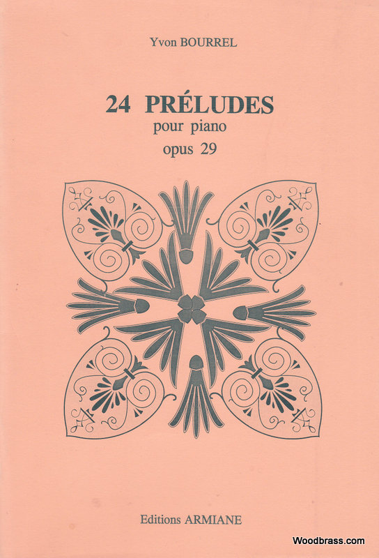 ARMIANE BOURREL YVON - 24 PRELUDES POUR PIANO OP.29