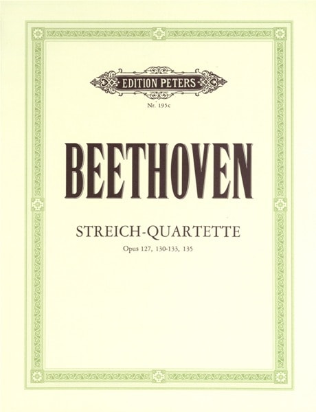 EDITION PETERS BEETHOVEN LUDWIG VAN - STRING QUARTETS.VOL.3 OP.127,130-133,135