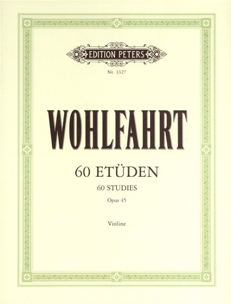 EDITION PETERS WOHLFAHRT FRANZ - 60 ETUDES OP.45 - VIOLON