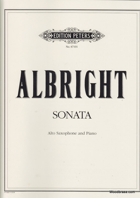 EDITION PETERS ALBRIGHT WILLIAM - SONATA - ALTO SAX AND PIANO