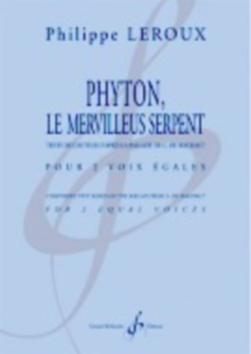 BILLAUDOT LEROUX PHILIPPE - PYTHON LE MERVILLEUS SERPENT