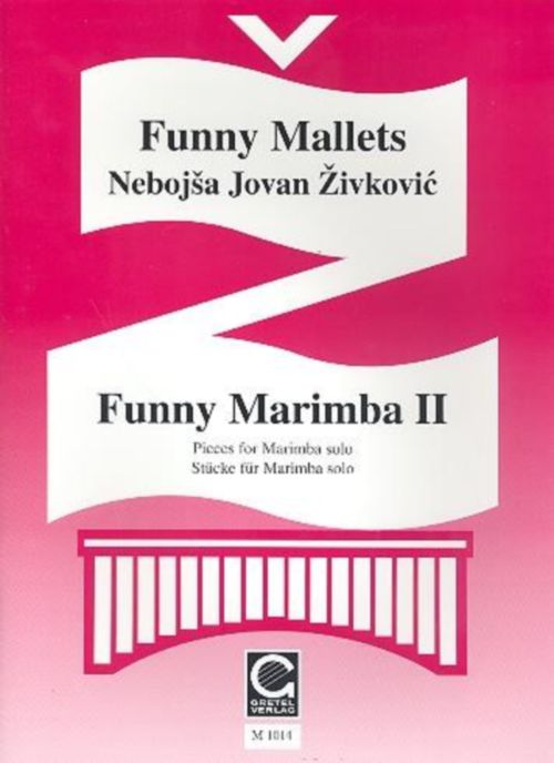 GRETEL VERLAG ZIVKOVIC - FUNNY MARIMBA VOL.2 