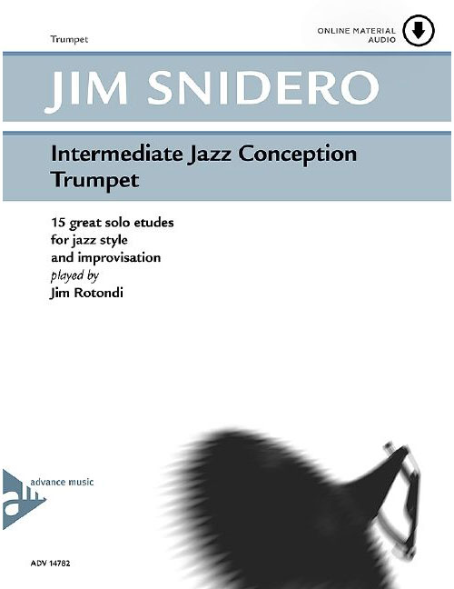 ADVANCE MUSIC SNIDERO JIM - INTERMEDIATE JAZZ CONCEPTION + ONLINE AUDIO - TRUMPET