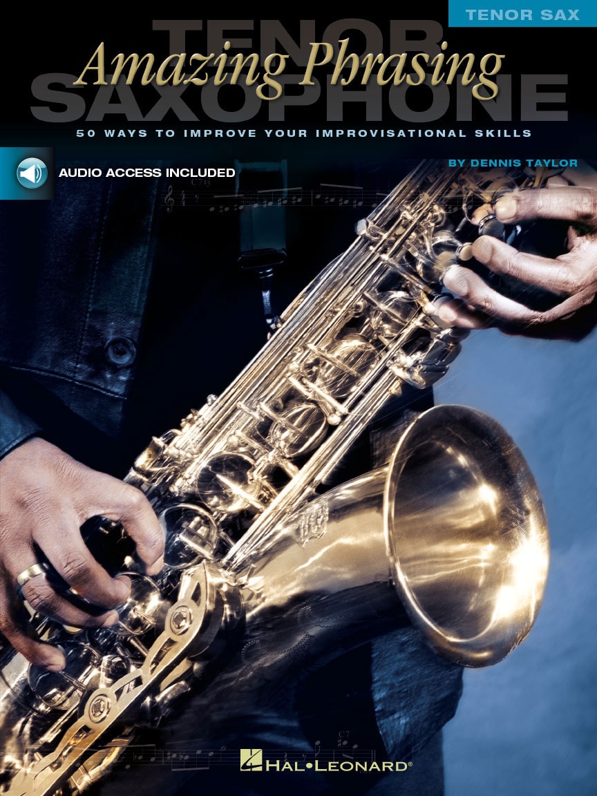 HAL LEONARD TAYLOR D. - AMAZING PHRASING TENOR SAX AUDIO TRACKS 