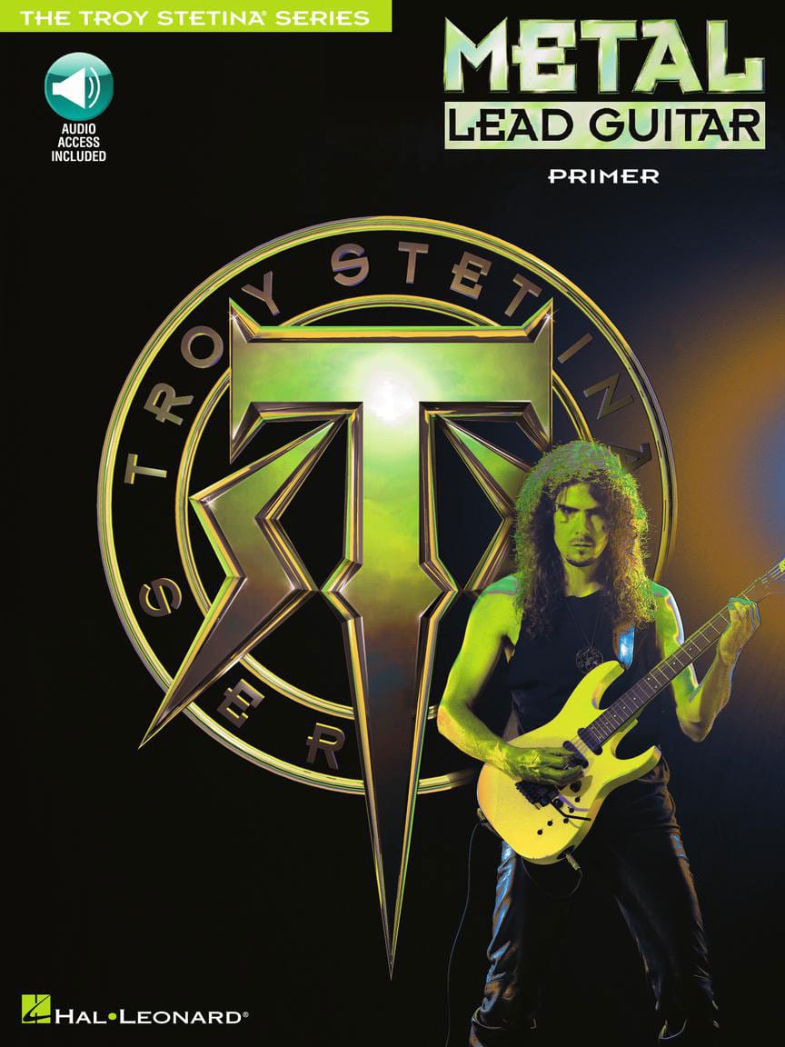 HAL LEONARD STETINA TROY - METAL LEAD GUITAR PRIMER+ AUDIO TRACKS - GUITAR TAB