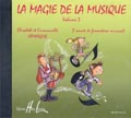 LEMOINE LAMARQUE ELISABETH & EMMANUELLE - LA MAGIE DE LA MUSIQUE VOL.3 - CD SEUL