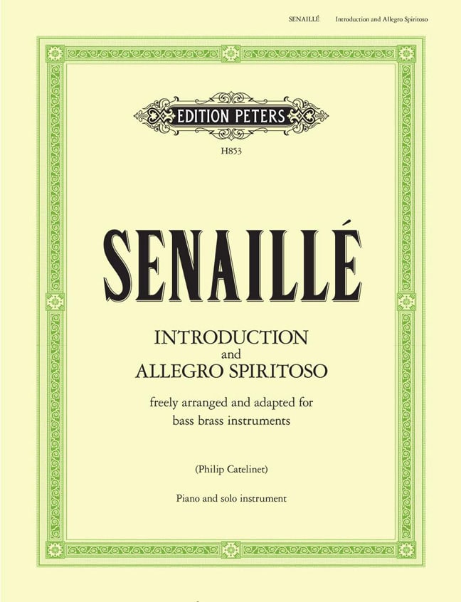 EDITION PETERS SENAILLE JEAN BAPTISTE - INTRODUCTION AND ALLEGRO SPIRITOSO - TROMBONE AND PIANO