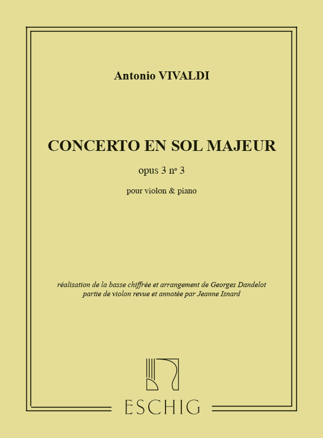 EDITION MAX ESCHIG VIVALDI A. - CONCERTO EN SOL MAJEUR OP.3 N°3 - VIOLON ET PIANO
