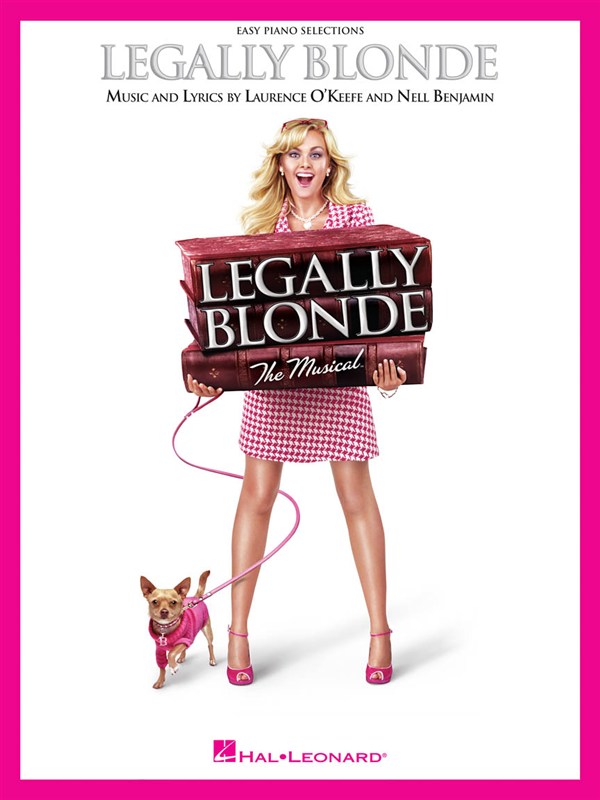 HAL LEONARD OKEEFE LAURENCE AND BENJAMIN NELL LEGALLY BLONDE EASY PIANO VOCAL SEL - PIANO SOLO