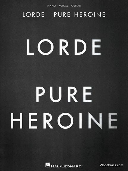 HAL LEONARD LORDE - PURE HEROINE - PVG