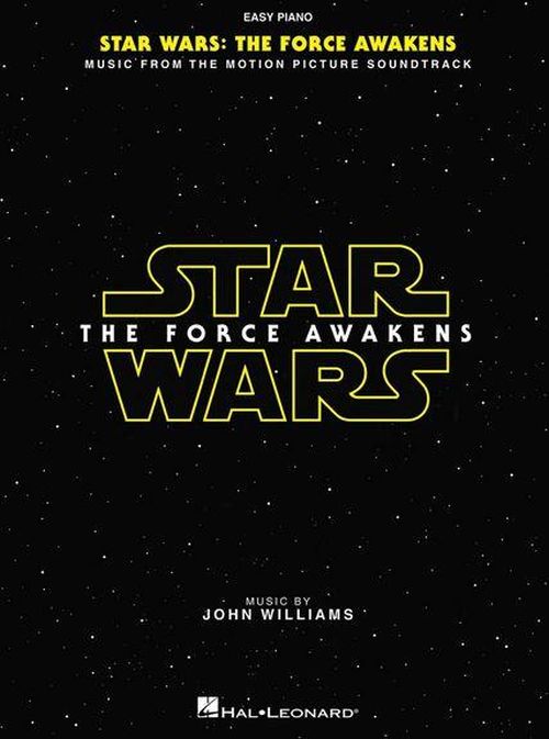 HAL LEONARD JOHN WILLIAMS - STAR WARS THE FORCE AWAKENS - EASY PIANO