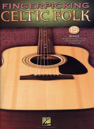 HAL LEONARD FINGERPICKING CELTIC FOLK - GUITAR TAB