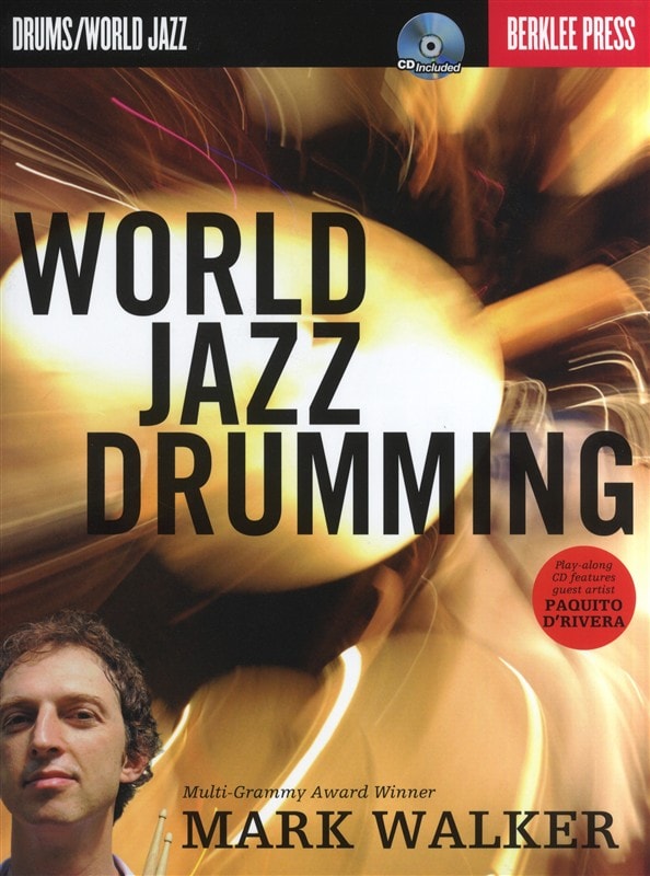 BERKLEE MARK WALKER WORLD JAZZ DRUMMING DRUMS + CD - DRUMS