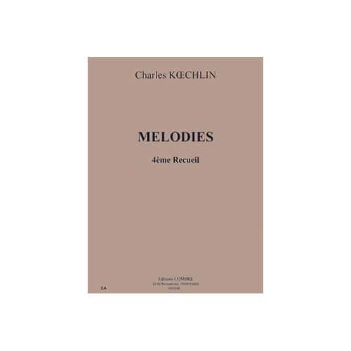 COMBRE KOECHLIN CHARLES - MELODIES RECUEIL 4 - CHANT ET PIANO