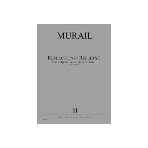 LEMOINE MURAIL TRISTAN - REFLECTIONS / REFLETS I - CONDUCTEUR 