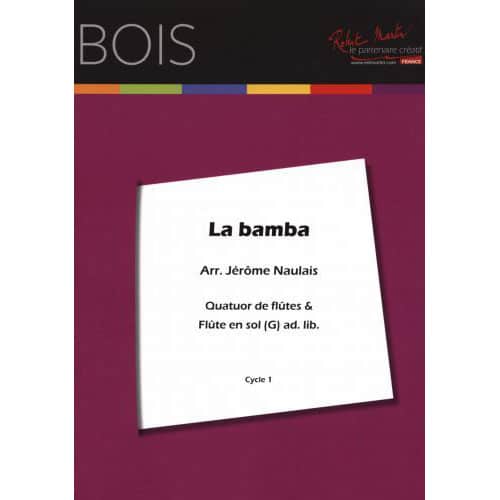 ROBERT MARTIN TRADITIONEL - NAULAIS J. - LA BAMBA 4 FLUTES