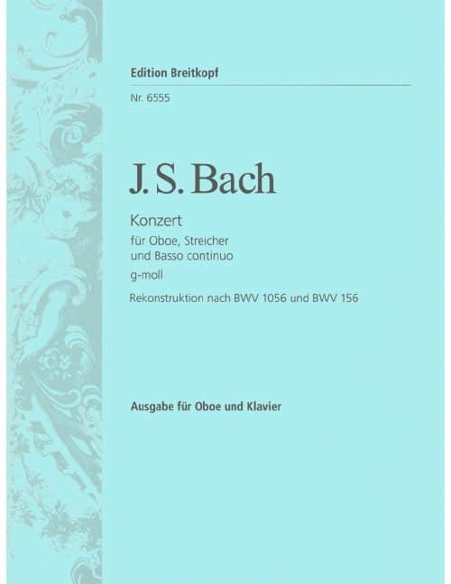 EDITION BREITKOPF BACH JOHANN SEBASTIAN - OBOENKONZERT NACH BWV 1056,156 - OBOE, PIANO