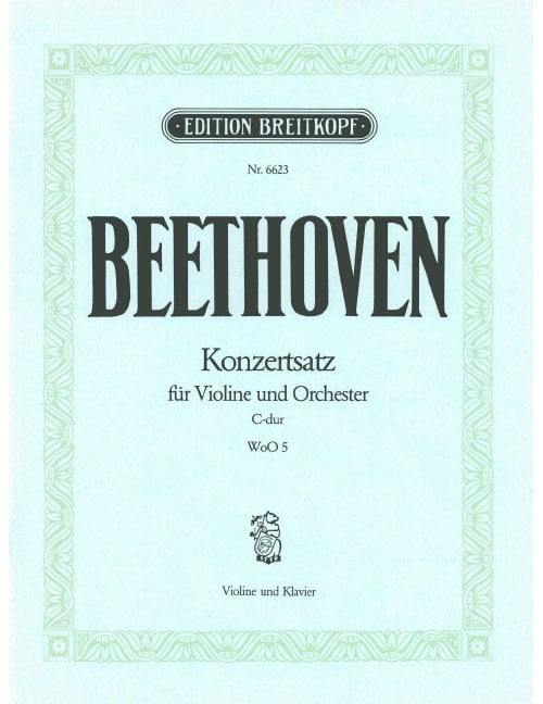 EDITION BREITKOPF BEETHOVEN LUDWIG VAN - KONZERTSATZ C-DUR - VIOLIN, ORCHESTRA