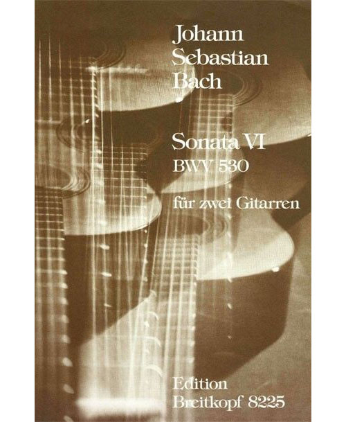 EDITION BREITKOPF BACH JOHANN SEBASTIAN - SONATA VI BWV 530 - 2 GUITAR
