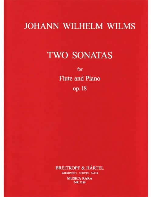 EDITION BREITKOPF WILMS JOHANN WILHELM - ZWEI SONATEN OP. 18 - FLUTE, PIANO