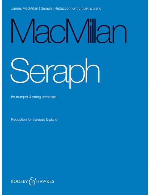 BOOSEY & HAWKES MACMILLAN J. - SERAPH - TROMPETTE