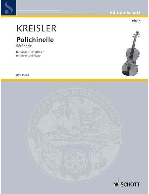 SCHOTT KREISLER FRITZ - POLICHINELLE - VIOLIN AND PIANO