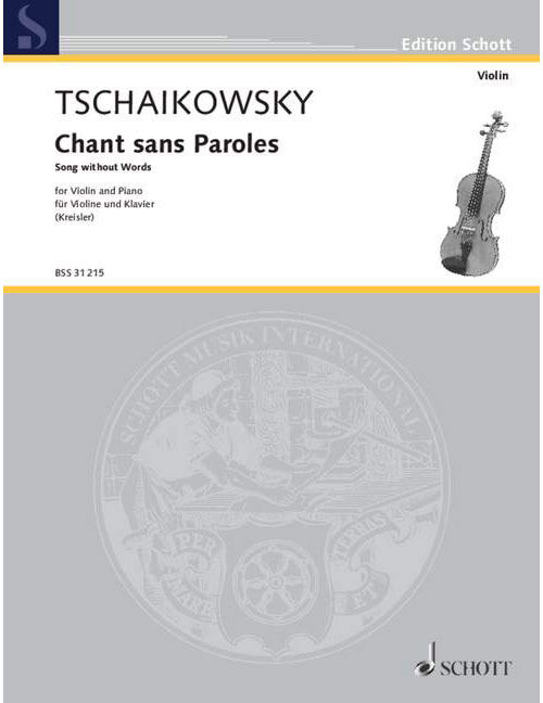 SCHOTT TSCHAIKOWSKY PETER ILJITSCH - CHANT SANS PAROLES OP. 2/3 - VIOLIN AND PIANO
