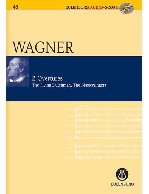 EULENBURG WAGNER RICHARD - 2 OUVERTURES + CD - STUDY SCORE
