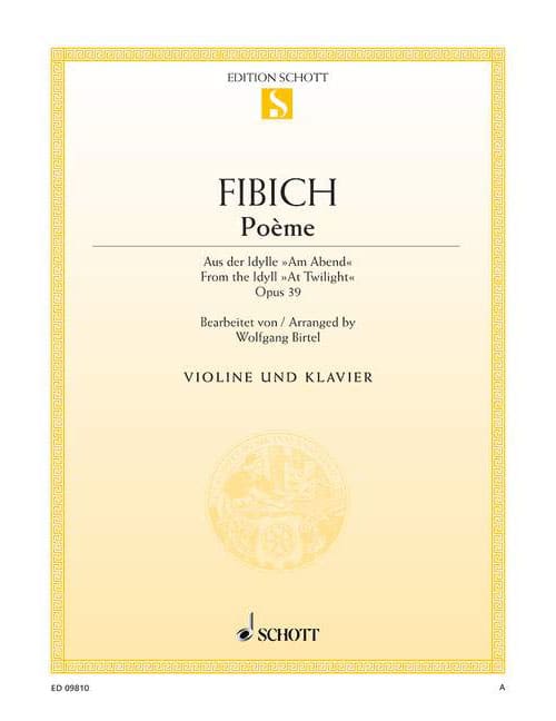 SCHOTT FIBICH ZDENEK - POEME OP. 39 - VIOLIN AND PIANO
