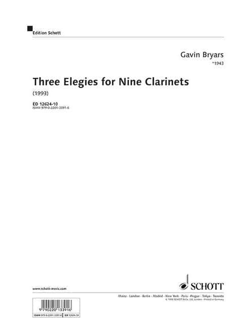 SCHOTT BRYARS G. - THREE ELEGIES FOR NINE CLARINETS - CLARINETTE