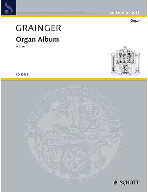 SCHOTT GRAINGER PERCY ALRIDGE - ORGAN ALBUM VOL. 1 - ORGAN