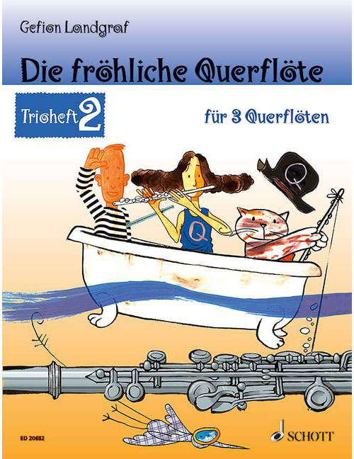 SCHOTT LANDGRAF G. - DIE FROEHLICHE QUERFLOETE - FLUTE