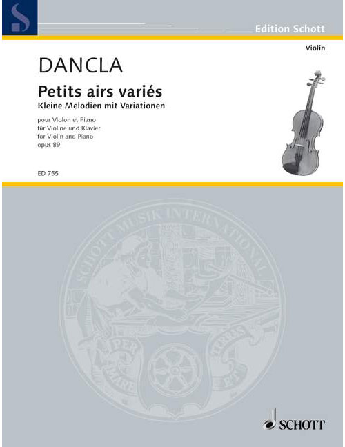 SCHOTT DANCLA CHARLES - KLEINE MELODIEN MIT VARIATIONEN OP. 89 - VIOLIN AND PIANO