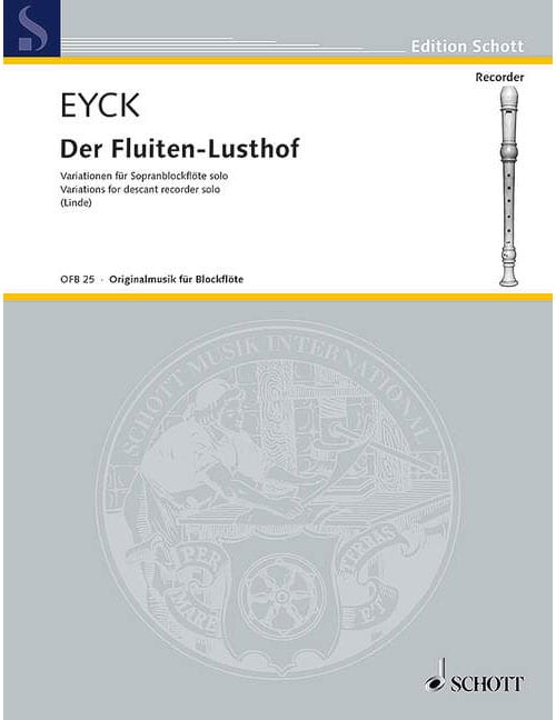 SCHOTT EYCK JAKOB VAN - FLUITEN-LUSTHOF - SOPRANO RECORDER