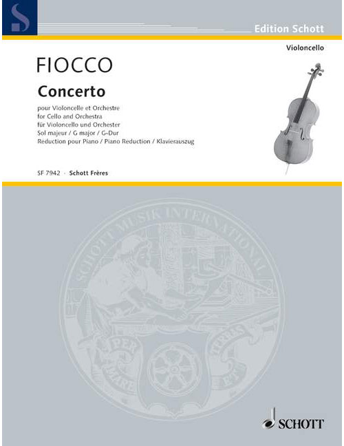 SCHOTT FIOCCO J.H. - CONCERTO G MAGOR - CELLO AND ORCHESTRA