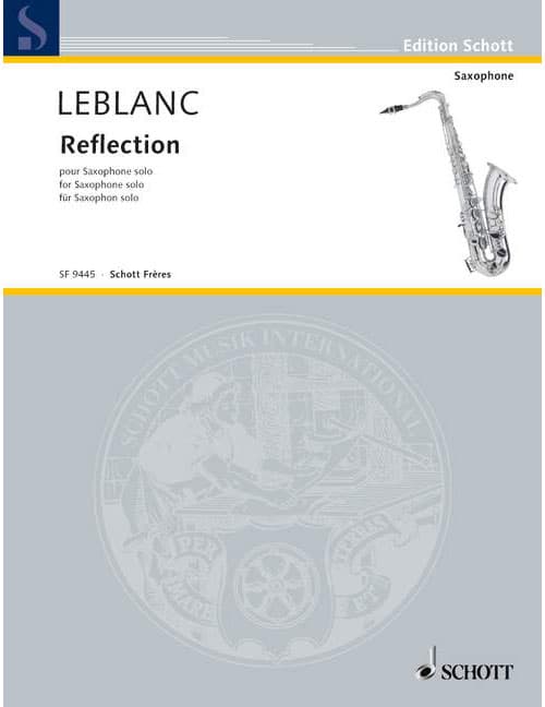 SCHOTT LEBLANC PHILIPPE - REFLECTION - SAXOPHONE