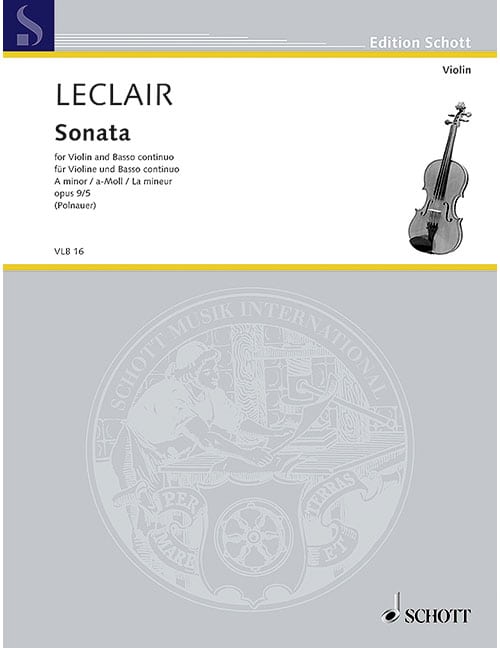 SCHOTT LECLAIR JEAN-MARIE - SONATA IN A MINOR OP. 9/5 - VIOLIN AND BASSO CONTINUO