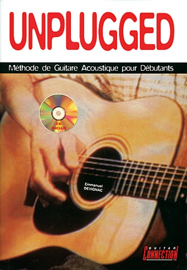 PLAY MUSIC PUBLISHING DEVIGNAC EMMANUEL - UNPLUGGED GUITAR DEBUTANT + CD - GUITARE