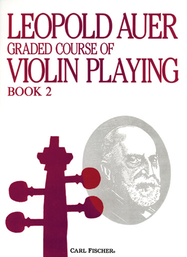 CARL FISCHER AUER LEOPOLD - GRADED COURSE OF VIOLIN PLAYING VOL.2