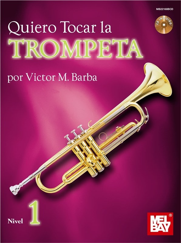 MEL BAY BARBA VICTOR - QUIERO TOCAR LA TRUMPETA - TRUMPET