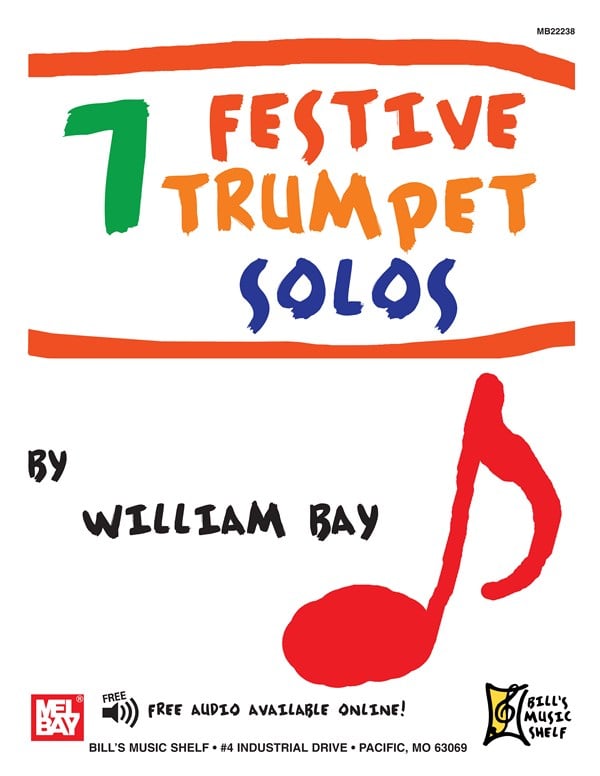 MEL BAY BAY WILLIAM - 7 FESTIVE TRUMPET SOLOS - TRUMPET