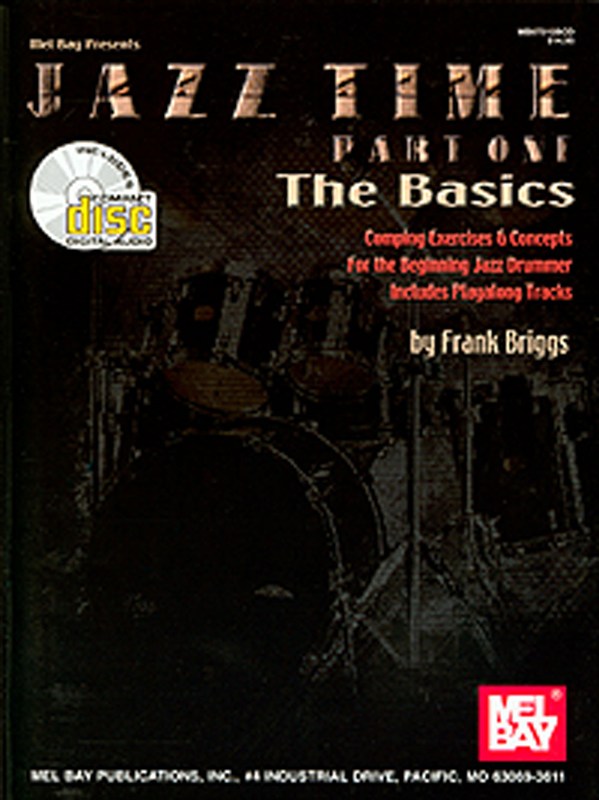 MEL BAY BRIGGS FRANK - JAZZ TIME PART ONE - THE BASICS - DRUMS