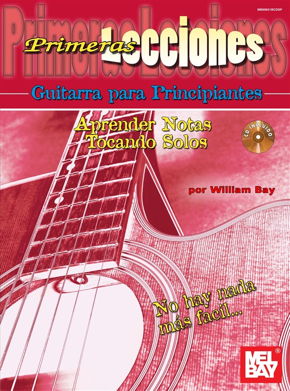 MEL BAY BAY WILLIAM - FIRST LESSONS BEGINNING GUITAR, SPANISH EDITION - GUITAR