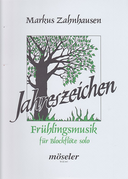 MOSELER ZAHNHAUSEN - JAHRESZEICHEN Nr. 1 FRUHLINGSMUSIK - FLUTE A BEC SOLO