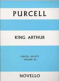NOVELLO PURCELL HENRY - KING ARTHUR - FULL SCORE