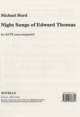 NOVELLO HURD MICHAEL - NIGHT SONGS OF EDWARD THOMAS - SATB UNACCOMPANIED