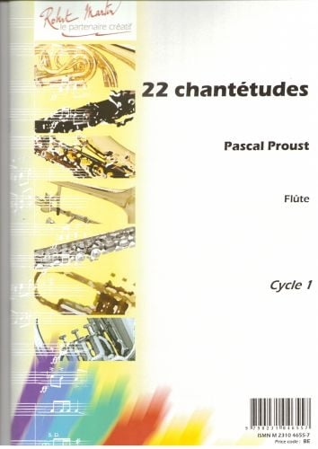 ROBERT MARTIN PROUST P. - 22 CHANTETUDES FOR FLUTE