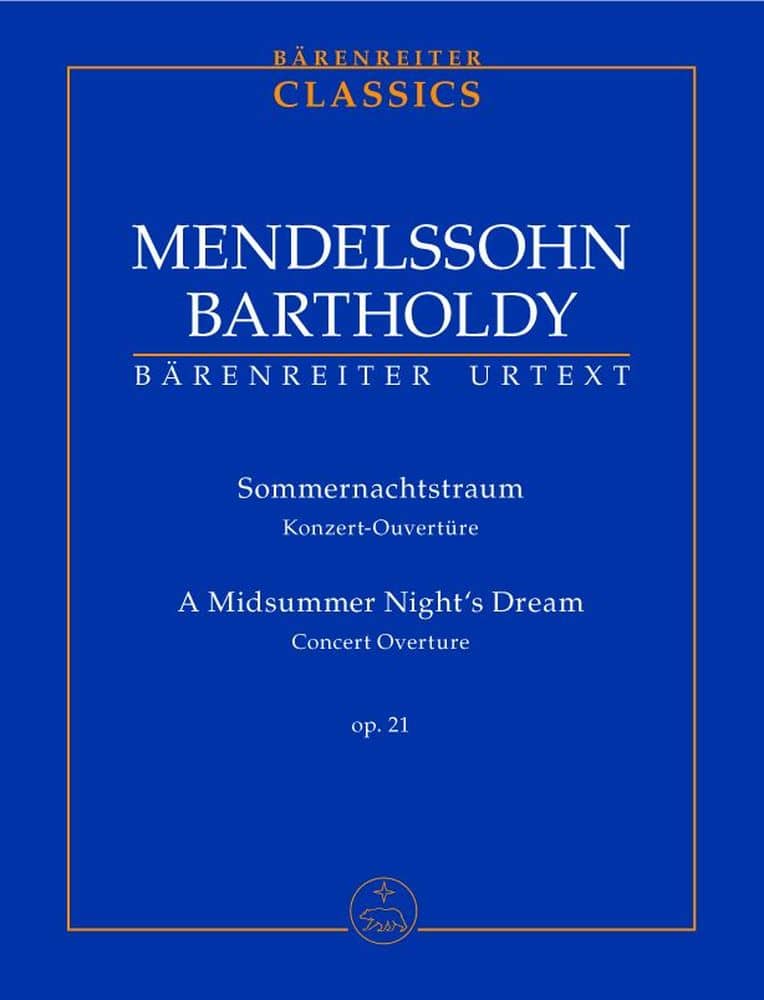 BARENREITER MENDELSSOHN BARTHOLDY F. - A MIDSUMMER NIGHT'S DREAM OP.21, CONEERT OVERTURE - SCORE