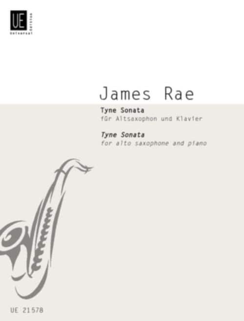 UNIVERSAL EDITION JAMES RAE - TYNE SONATA FOR SAXOPHONE ALTO & PIANO