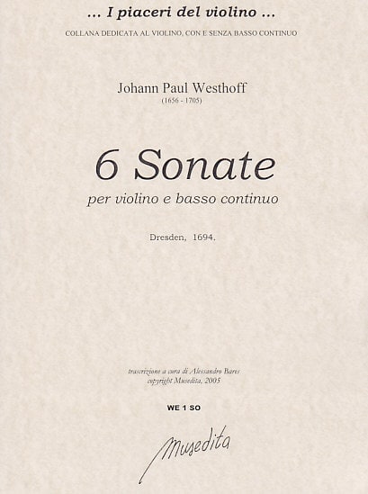 MUSEDITA WESTHOFF JOHANN PAUL - SONATE A VIOLINO E BASSO CONTINUO